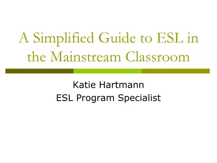 a simplified guide to esl in the mainstream classroom