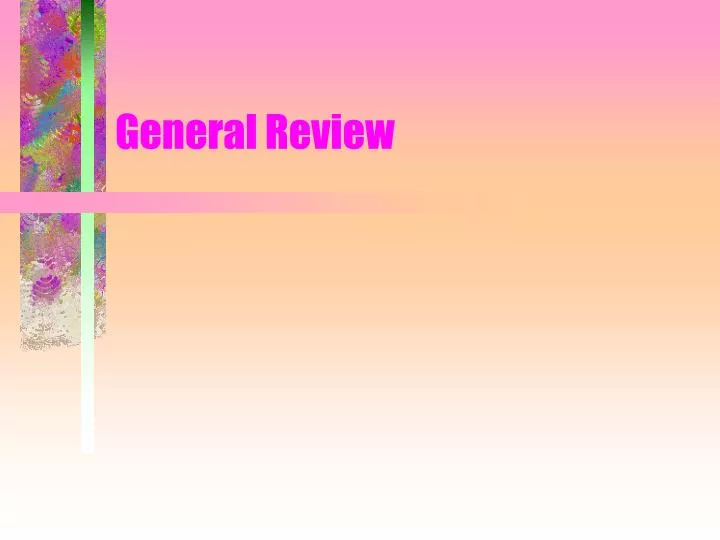 general review