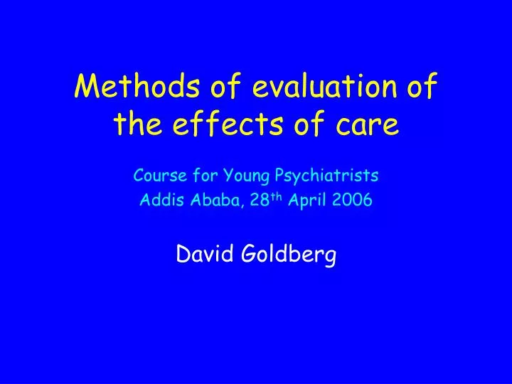 methods of evaluation of the effects of care