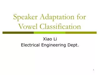 Speaker Adaptation for Vowel Classification