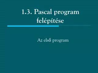 1 3 pascal program fel p t se