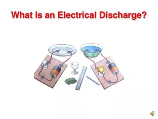 What Is an Electrical Discharge?