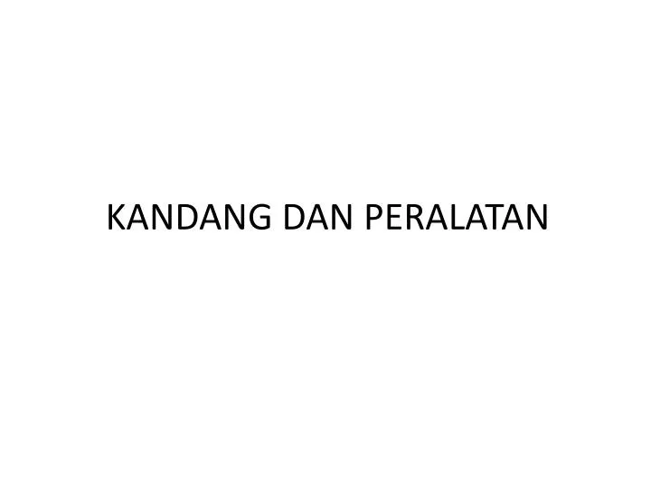 kandang dan peralatan