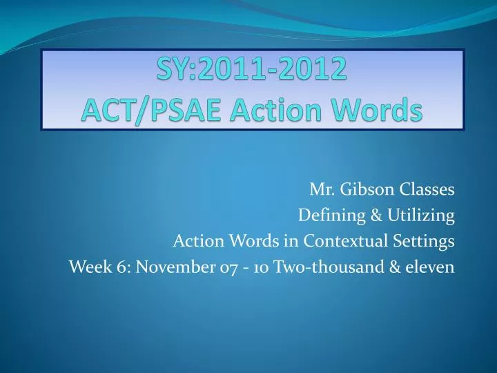 sy 2011 2012 act psae action words