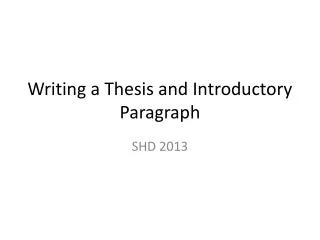 Writing a Thesis and Introductory Paragraph