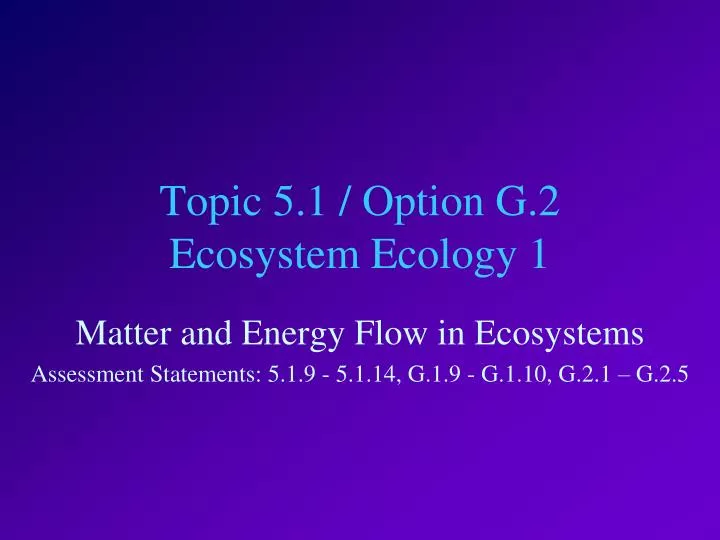 topic 5 1 option g 2 ecosystem ecology 1