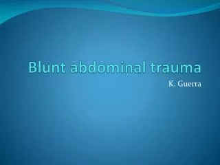 Blunt abdominal trauma