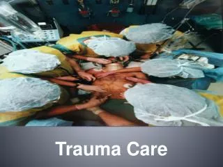 Trauma Care