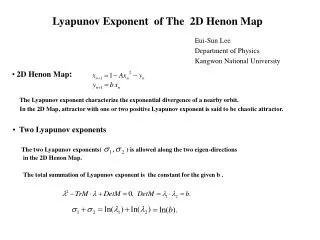 Lyapunov Exponent of The 2D Henon Map