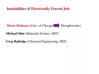 Instabilities of Electrically Forced Jets