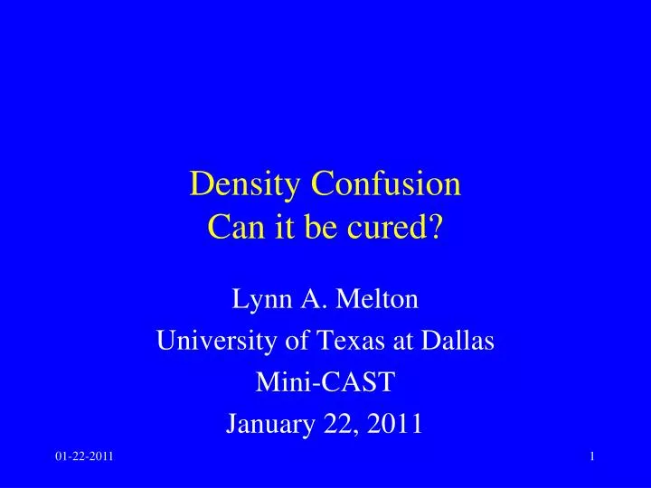 density confusion can it be cured