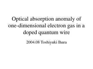 Optical absorption anomaly of one-dimensional electron gas in a doped quantum wire