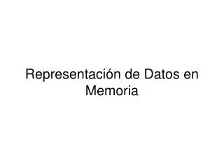 representaci n de datos en memoria