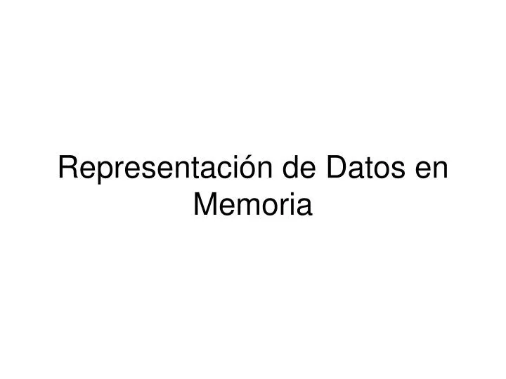 representaci n de datos en memoria