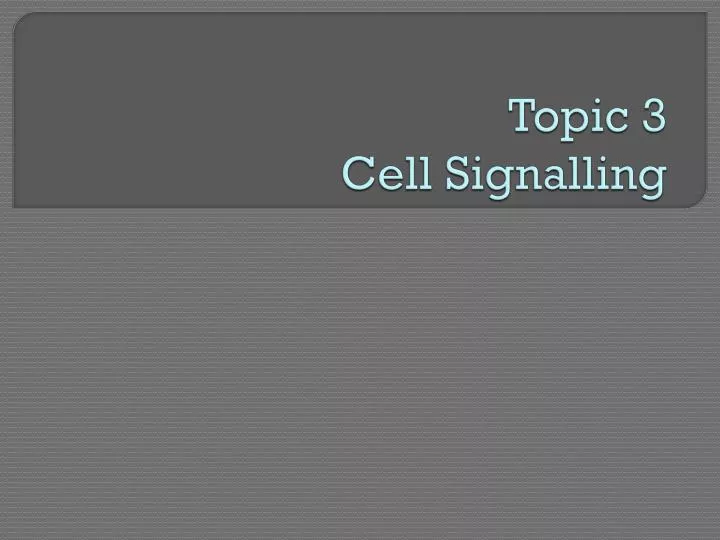 topic 3 cell signalling
