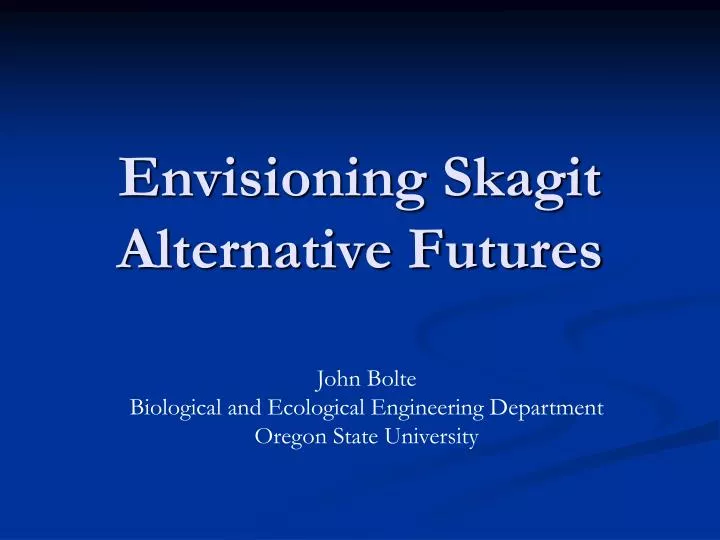 envisioning skagit alternative futures