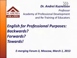 English for Professional Purposes: Backwards? Forwards? Towards!