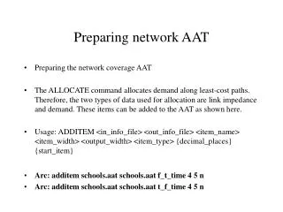 Preparing network AAT