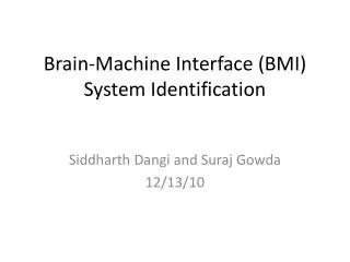 Brain-Machine Interface (BMI) System Identification
