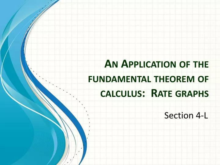 an application of the fundamental theorem of calculus rate graphs