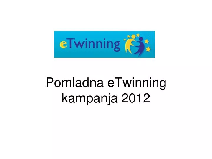 pomladna etwinning kampanja 2012