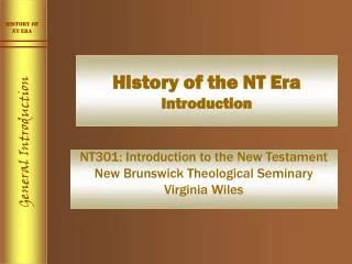 History of the NT Era Introduction