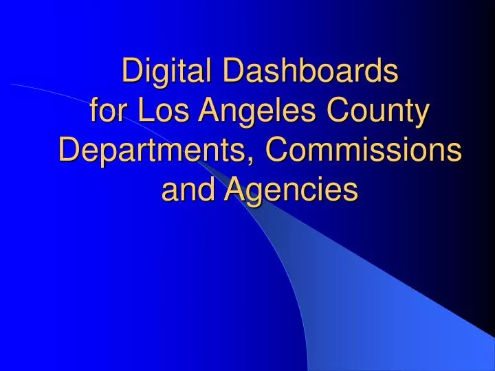 digital dashboards for los angeles county departments commissions and agencies