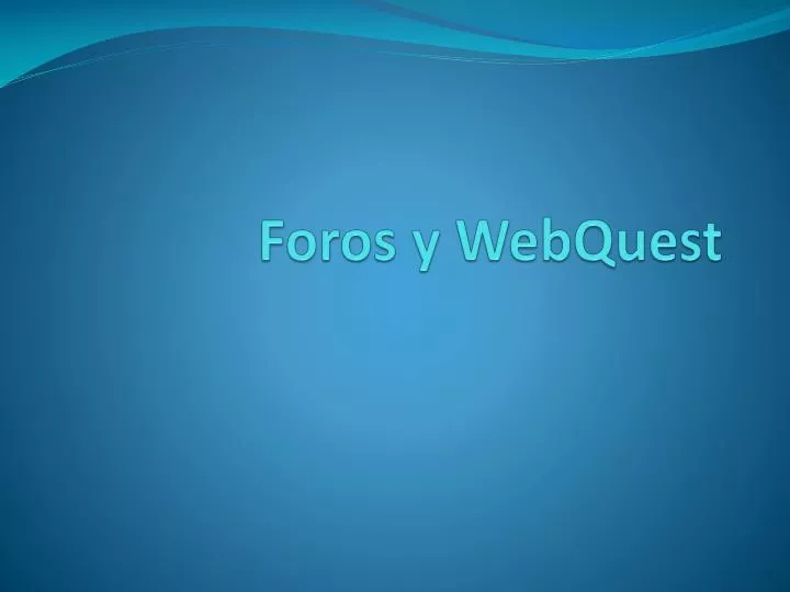 foros y webquest