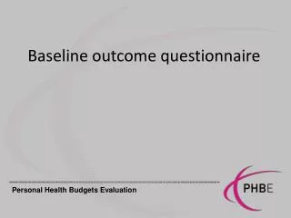 Baseline outcome questionnaire