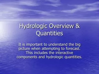 Hydrologic Overview &amp; Quantities