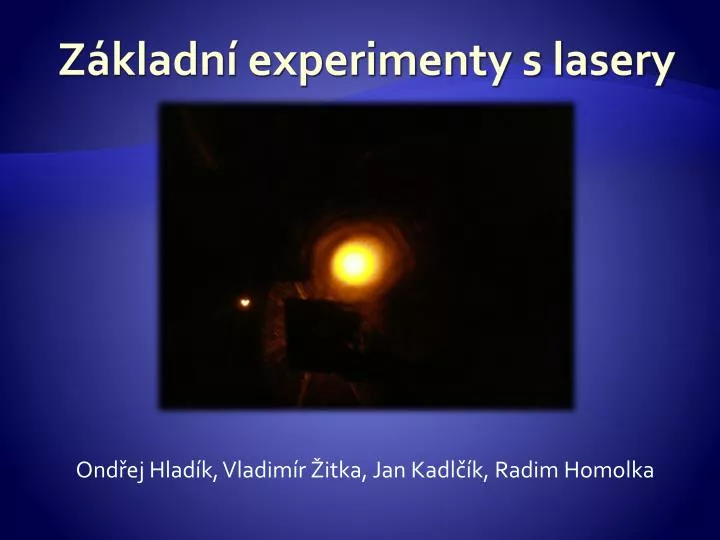 z kladn experimenty s lasery