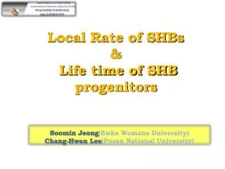 Local Rate of SHBs &amp; Life time of SHB progenitors