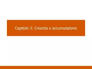 capitolo 3 crescita e accumulazione