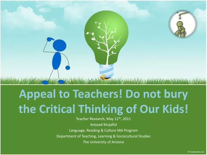 appeal to teachers do not bury the critical thinking of our kids