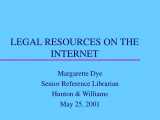 LEGAL RESOURCES ON THE INTERNET