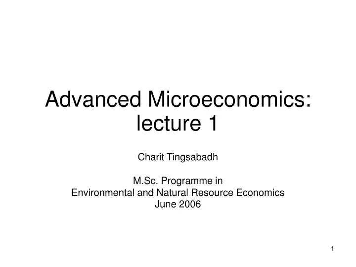 advanced microeconomics lecture 1