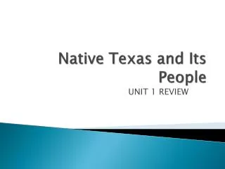 Native Texas and Its People