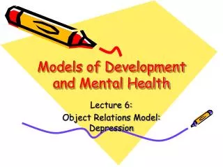 Models of Development and Mental Health