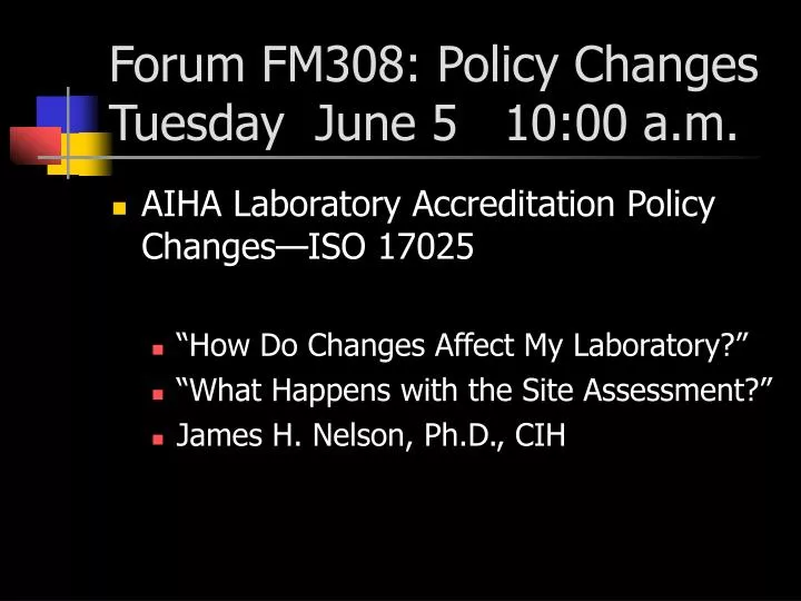 forum fm308 policy changes tuesday june 5 10 00 a m