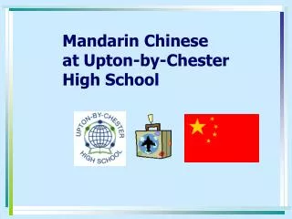 Mandarin Chinese at Upton-by-Chester High School