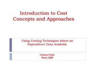 Introduction to Cost Concepts and Approaches