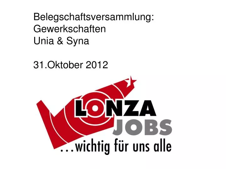 belegschaftsversammlung gewerkschaften unia syna 31 oktober 2012