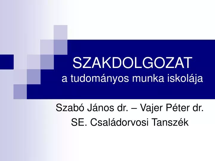 szakdolgozat a tudom nyos munka iskol ja