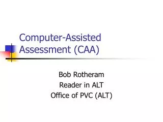 Computer-Assisted Assessment (CAA)