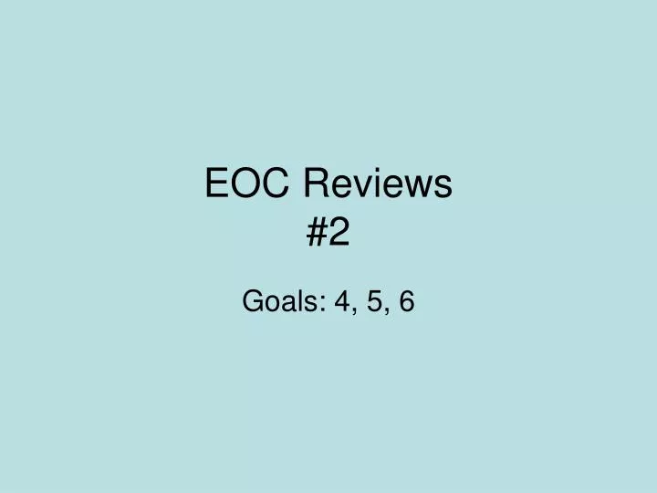eoc reviews 2
