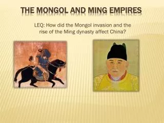 The Mongol and Ming Empires