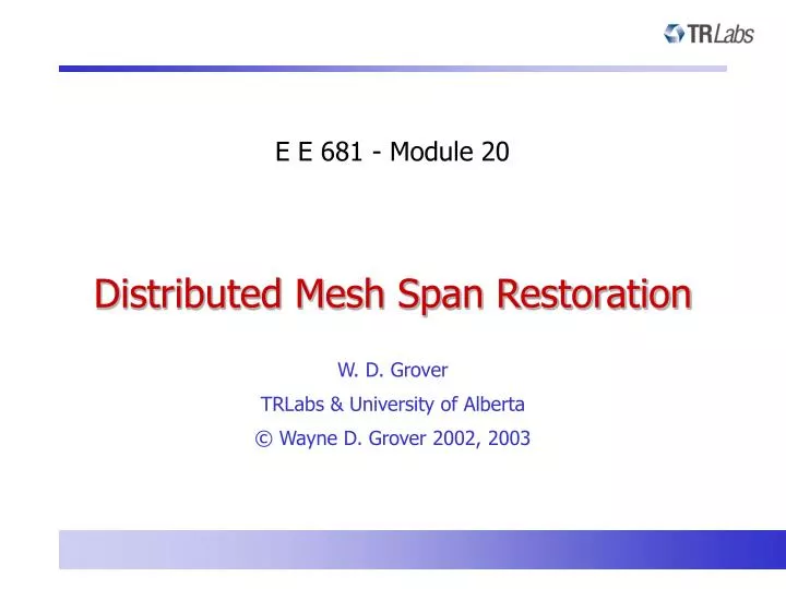 distributed mesh span restoration