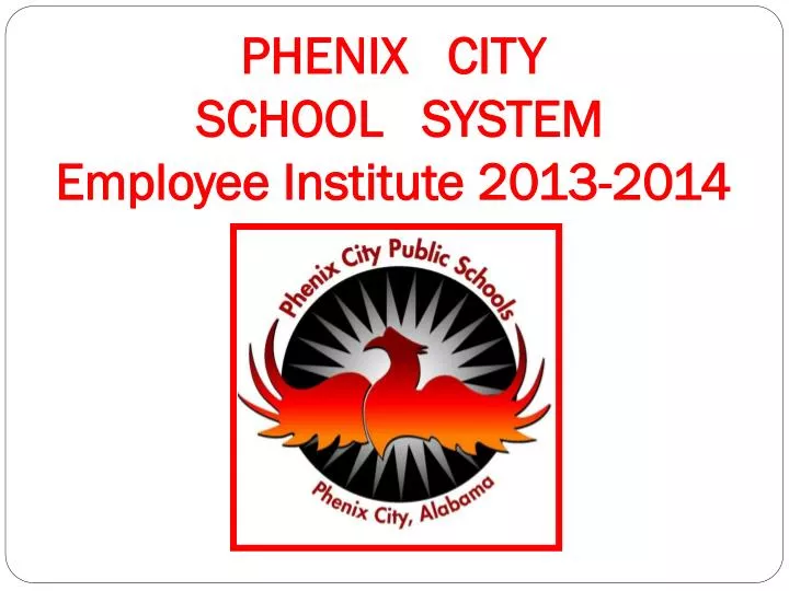 phenix city school system employee institute 201 3 201 4