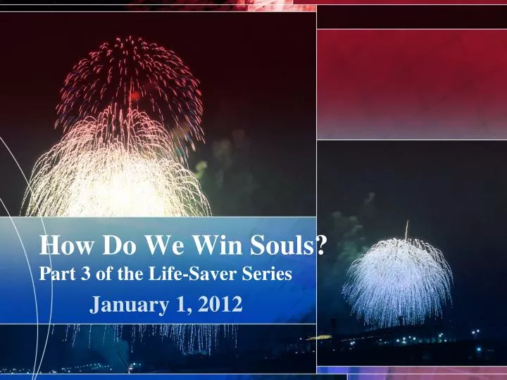 how do we win souls part 3 of the life saver series