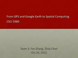 From GPS and Google Earth to Spatial Computing CSCI 5980